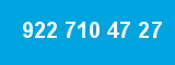 922 710 47 27 922 710 47 27